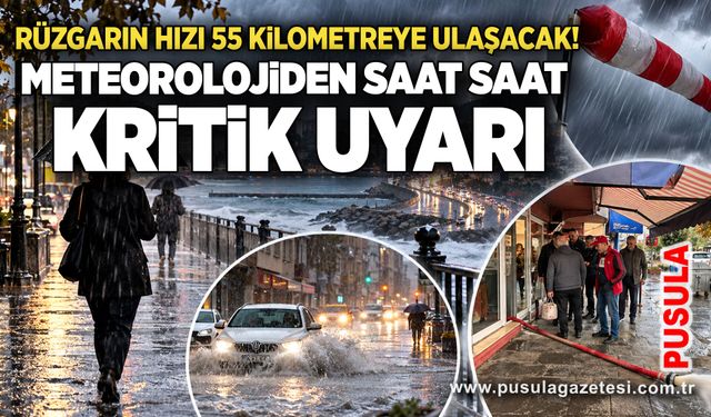 Rüzgarın hızı 55 kilometreye ulaşacak! Meteorolojiden saat saat kritik uyarı