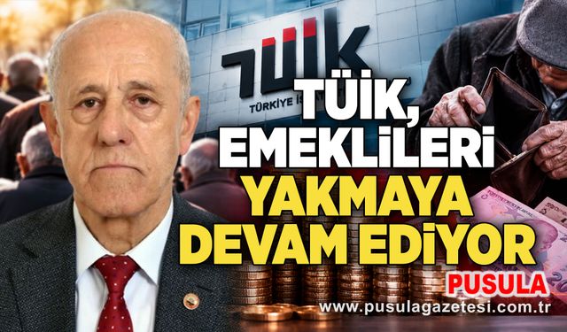 TÜİK, emeklileri yakmaya devam ediyor