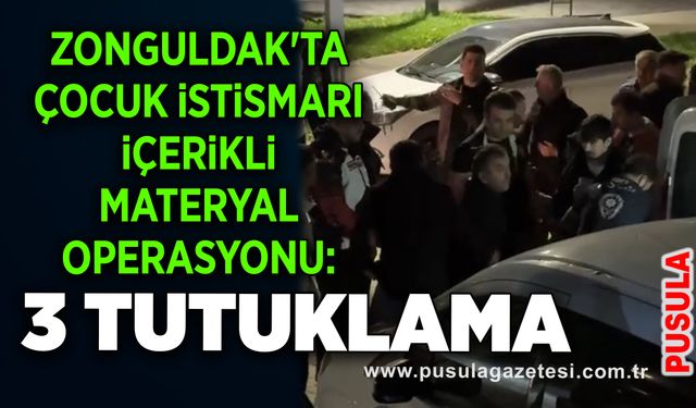 Zonguldak'ta çocuk istismarı içerikli materyal operasyonu: 3 tutuklama