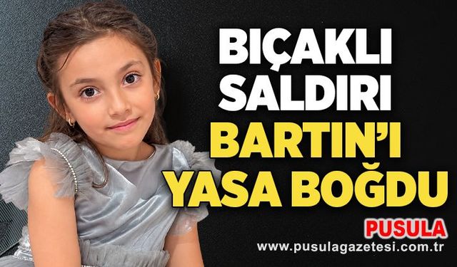 Bıçaklı saldırı Bartın'ı yasa boğdu