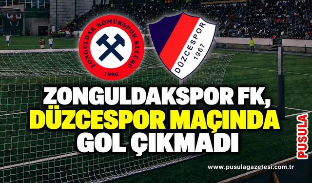 Zonguldakspor FK, Düzcespor maçında gol çıkmadı