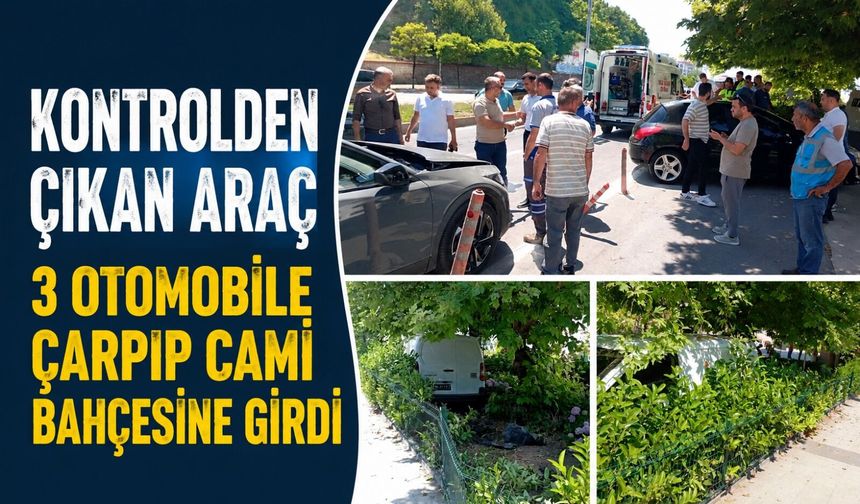 Kontrolden çıkan araç 3 otomobile çarpıp cami bahçesine girdi