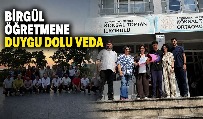 Birgül Öğretmene duygu dolu veda