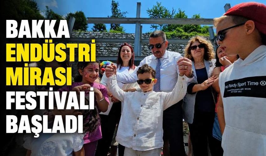 BAKKA Endüstri Mirası Festivali başladı