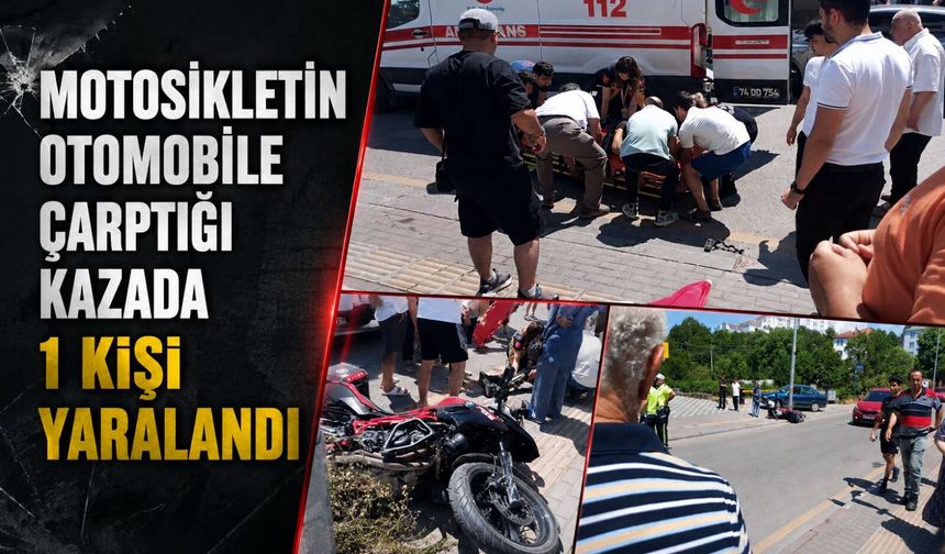 Motosikletin otomobile çarptığı kazada 1 kişi yaralandı