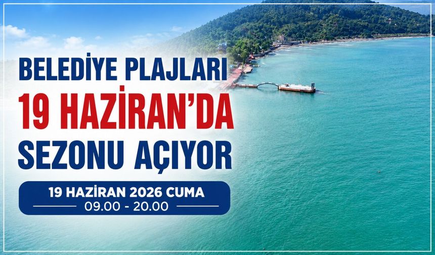 Belediye plajları 19 Haziran'da sezonu açıyor