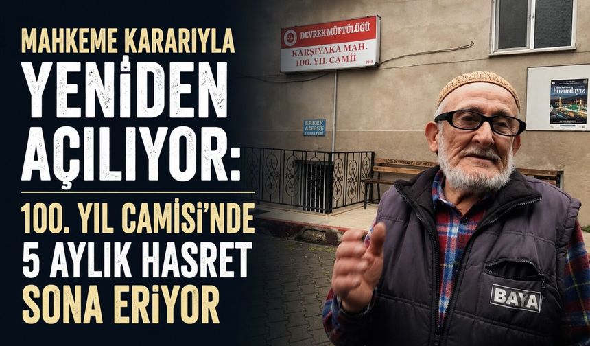 Mahkeme kararıyla yeniden açılıyor: 100. Yıl Camisi’nde 5 aylık hasret sona eriyor