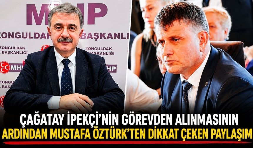 Çağatay İpekçi’nin görevden alınmasının ardından Mustafa Öztürk’ten dikkat çeken paylaşım