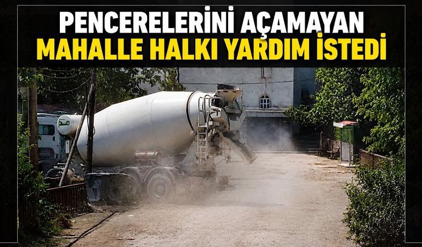 Camları açamayan mahalle halkı yardım istedi