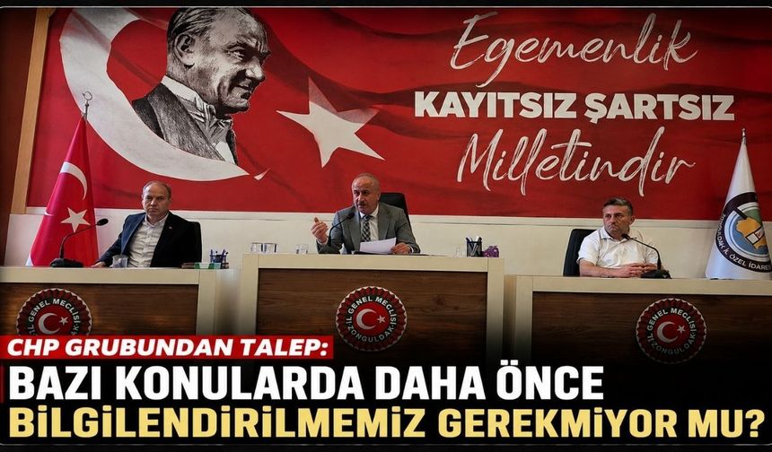 CHP Grubundan talep: Bazı konularda daha önce bilgilendirilmemiz gerekmiyor mu?