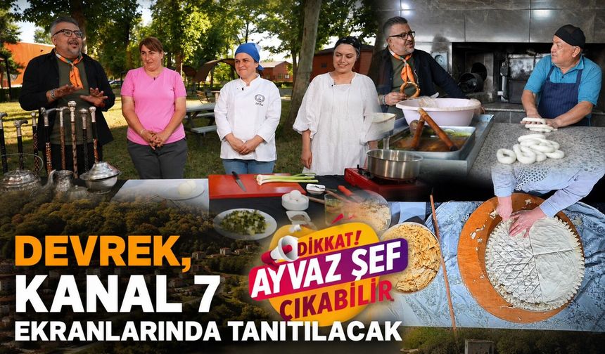 Devrek, Kanal 7 ekranlarında tanıtılacak