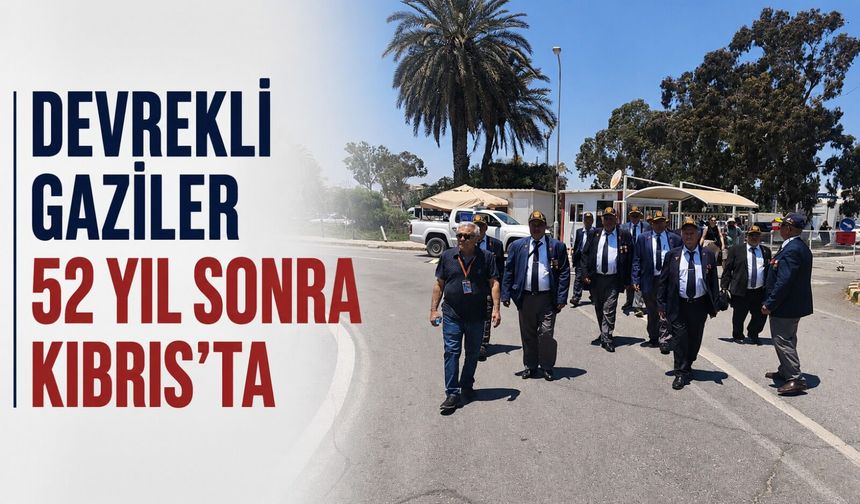 Devrekli gaziler 52 yıl sonra Kıbrıs'ta