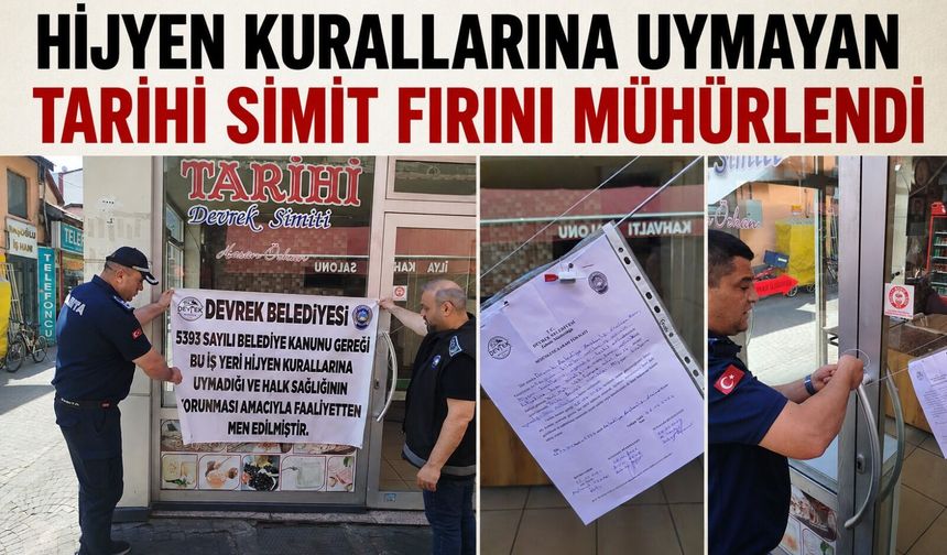 Hijyen kurallarına uymayan tarihi simit fırını mühürlendi