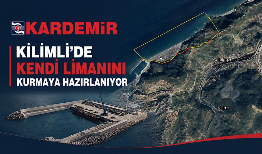 KARDEMİR, Kilimli’de kendi limanını kurmaya hazırlanıyor