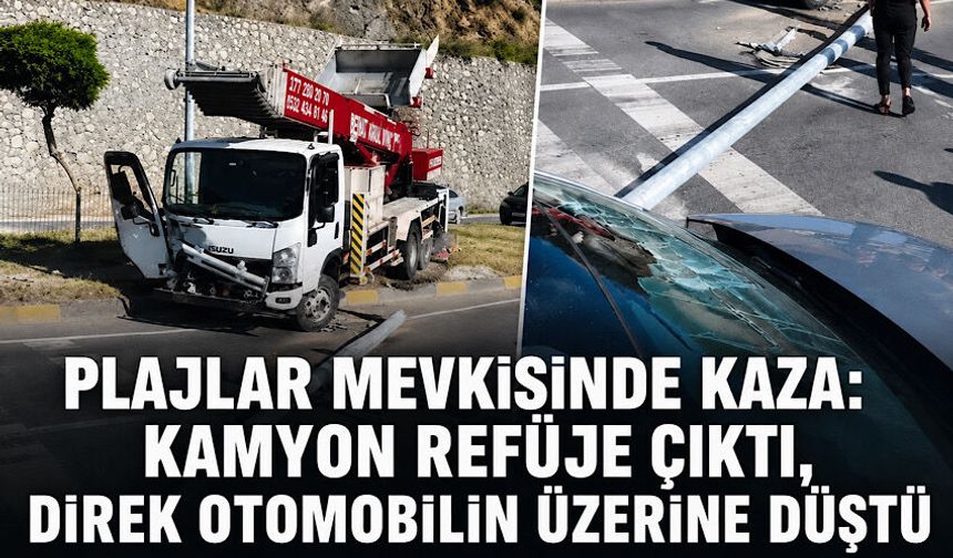 Plajlar mevkisinde kaza: Kamyon refüje çıktı, direk otomobilin üzerine düştü
