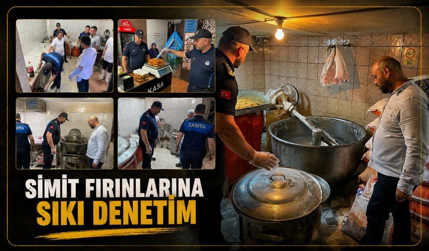 Simit fırınlarına sıkı denetim