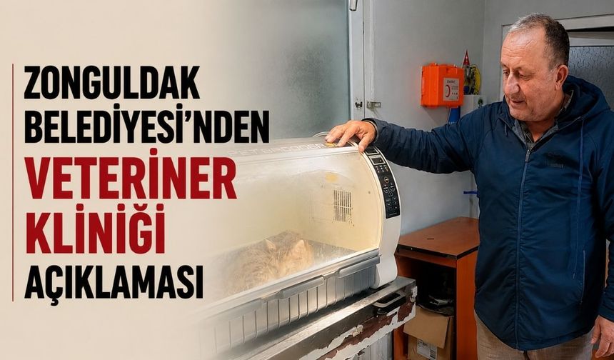Zonguldak Belediyesi’nden veteriner kliniği açıklaması