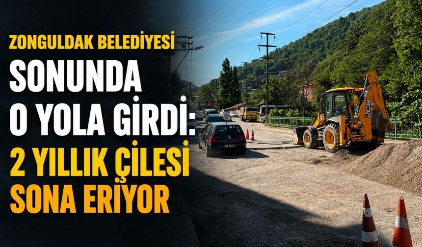 Zonguldak Belediyesi sonunda o yola girdi: 2 yıllık çilesi sona eriyor