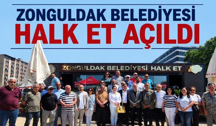 Zonguldak Belediyesi Halk Et açıldı