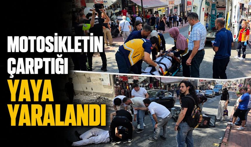 Motosikletin çarptığı yaya yaralandı