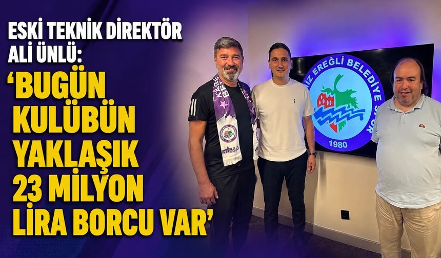 Eski teknik direktör Ali Ünlü:  'Bugün kulübün yaklaşık 23 milyon lira borcu var'