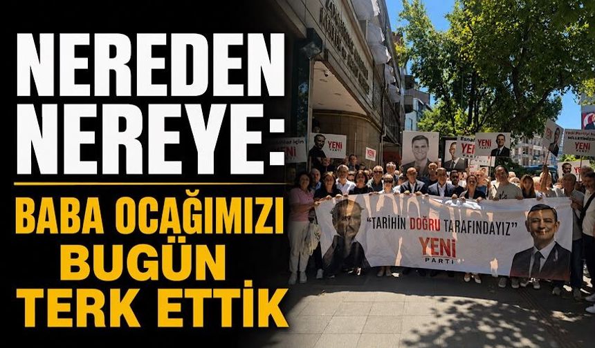 Nereden nereye: Baba ocağımızı bugün terk ettik