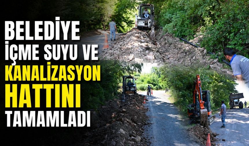 Belediye içme suyu ve kanalizasyon hattını tamamladı