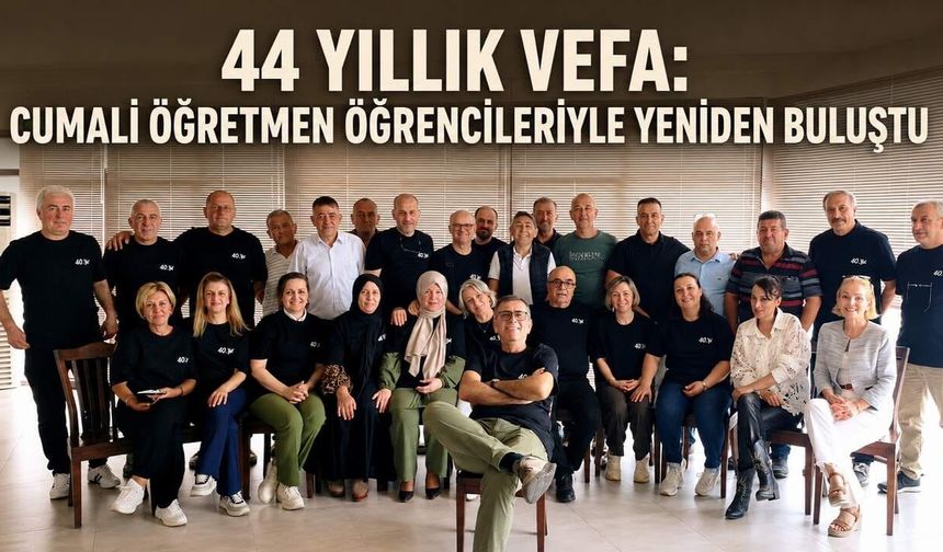 44 yıllık vefa: Cumali Öğretmen öğrencileriyle yeniden buluştu