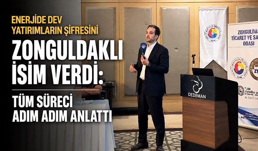 Enerjide dev yatırımların şifresini Zonguldaklı isim verdi: Tüm süreci adım adım anlattı