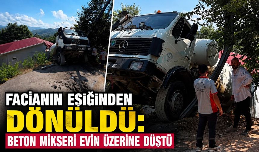Facianın eşiğinden dönüldü: Beton mikseri evin üzerine düştü