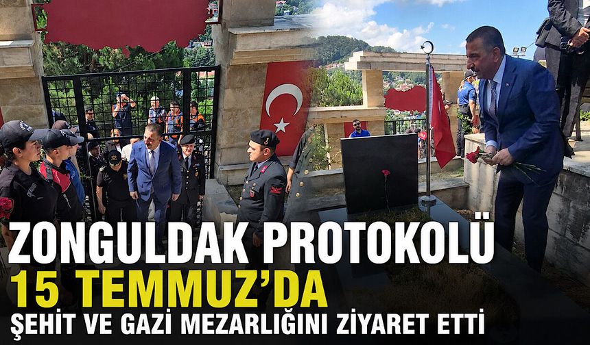 Zonguldak Protokolü 15 Temmuz'da şehit ve gazi mezarlığını ziyaret etti