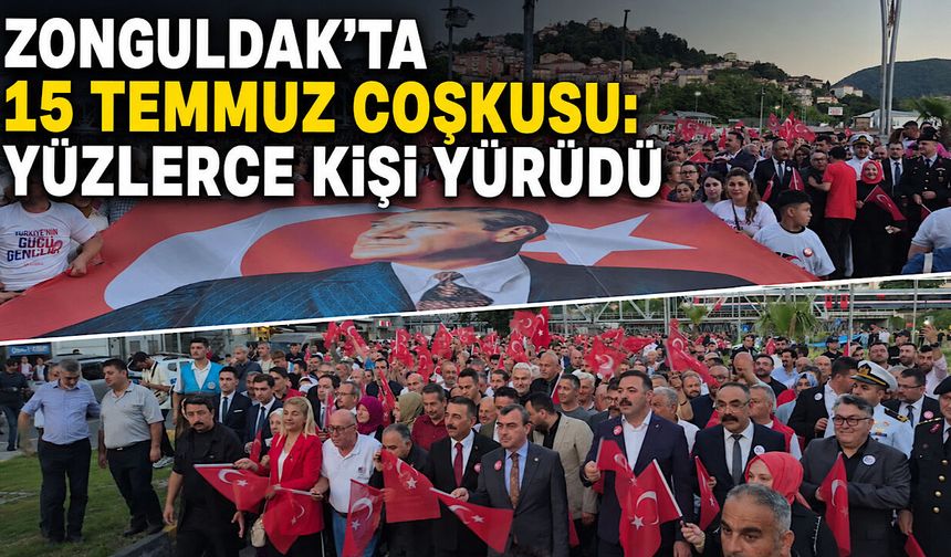 Zonguldak'ta 15 Temmuz coşkusu: Yüzlerce kişi yürüdü