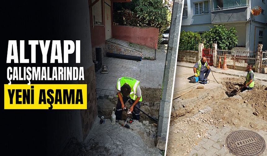 Altyapı çalışmalarında yeni aşama