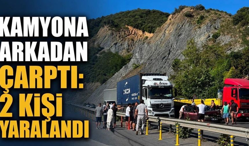 Kamyona arkadan çarptı: 2 kişi yaralandı