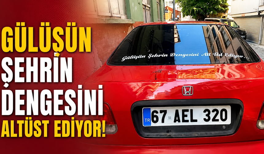 Gülüşün şehrin dengesini altüst ediyor!