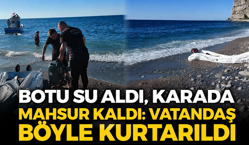 Botu su aldı, karada mahsur kaldı: Vatandaş böyle kurtarıldı
