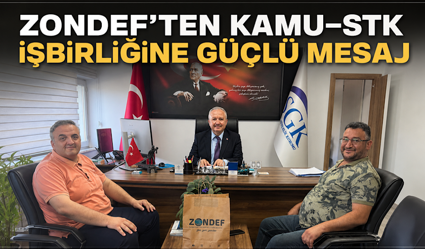 ZONDEF’ten Kamu–STK İşbirliğine güçlü mesaj