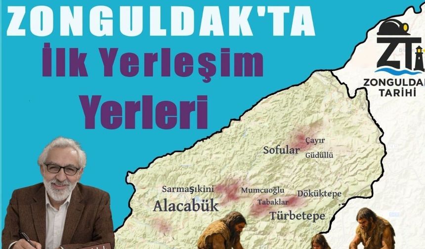 Zonguldak’ta ilk insanlar nereye yerleşti ?