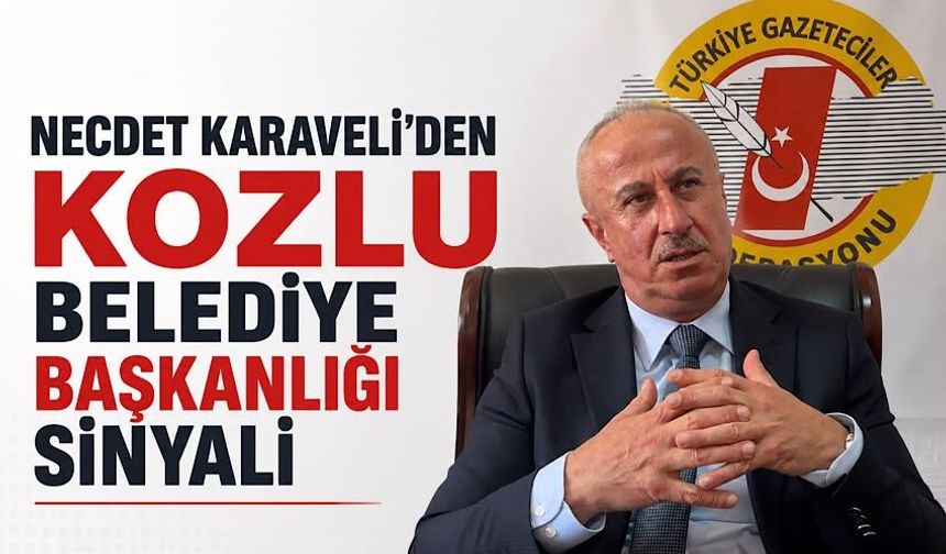 Necdet Karaveli’den Kozlu Belediye Başkanlığı sinyali