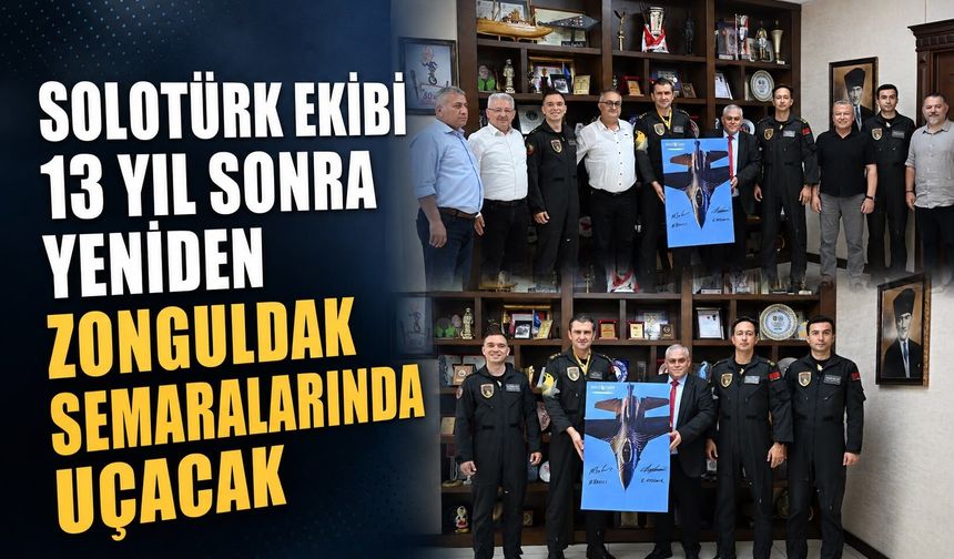 13 yıl sonra SOLOTÜRK yeniden Zonguldak semalarında uçacak