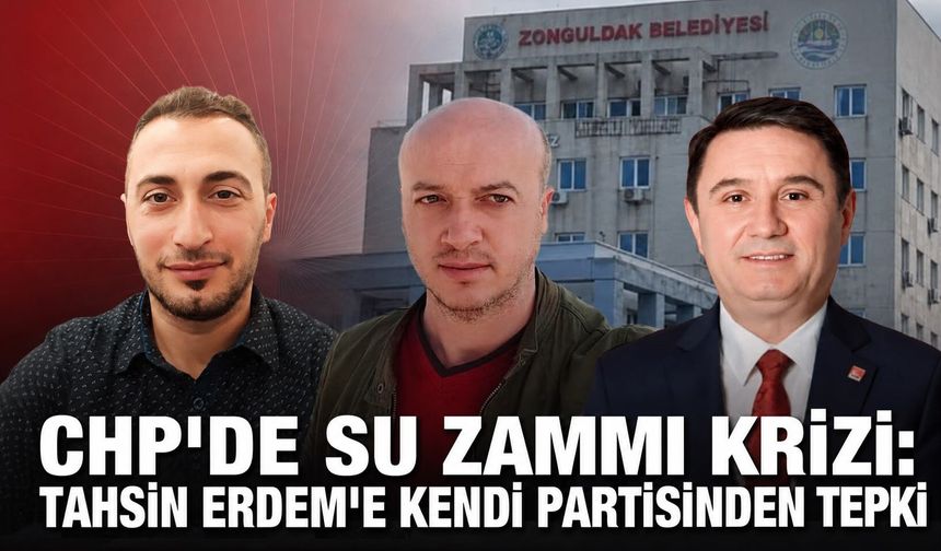 CHP'de su zammı krizi: Tahsin Erdem'e kendi partisinden tepki