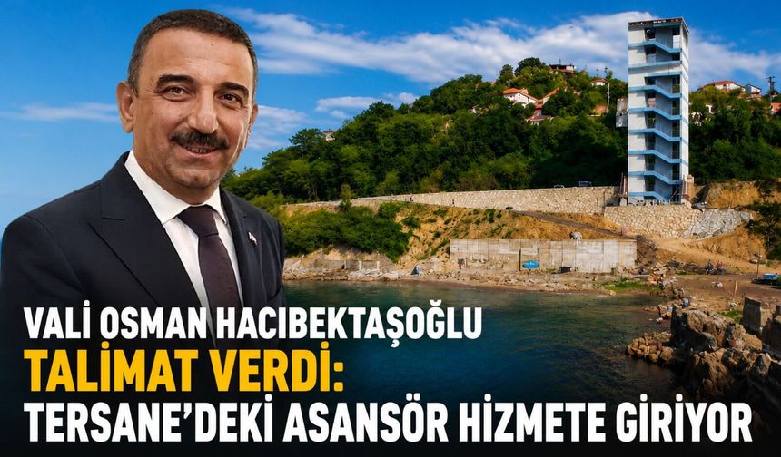 Vali Osman Hacıbektaşoğlu talimat verdi: Tersane'deki asansör hizmete giriyor
