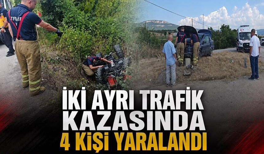 İki ayrı trafik kazasında 4 kişi yaralandı