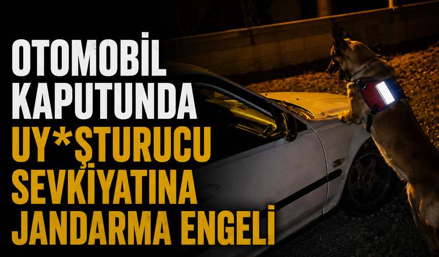 Otomobil kaputunda uy*şturucu sevkiyatına jandarma engeli