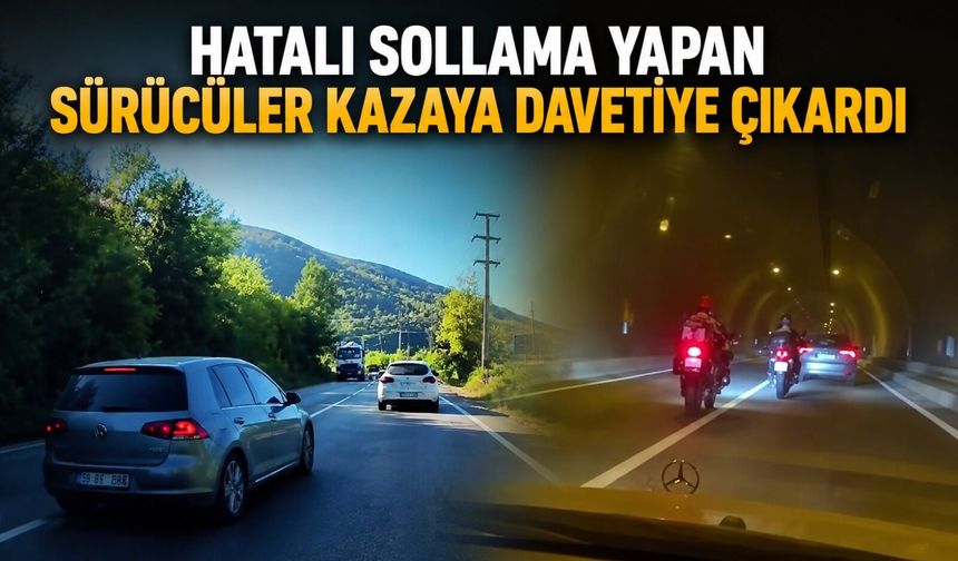 Hatalı sollama yapan sürücüler kazaya davetiye çıkardı