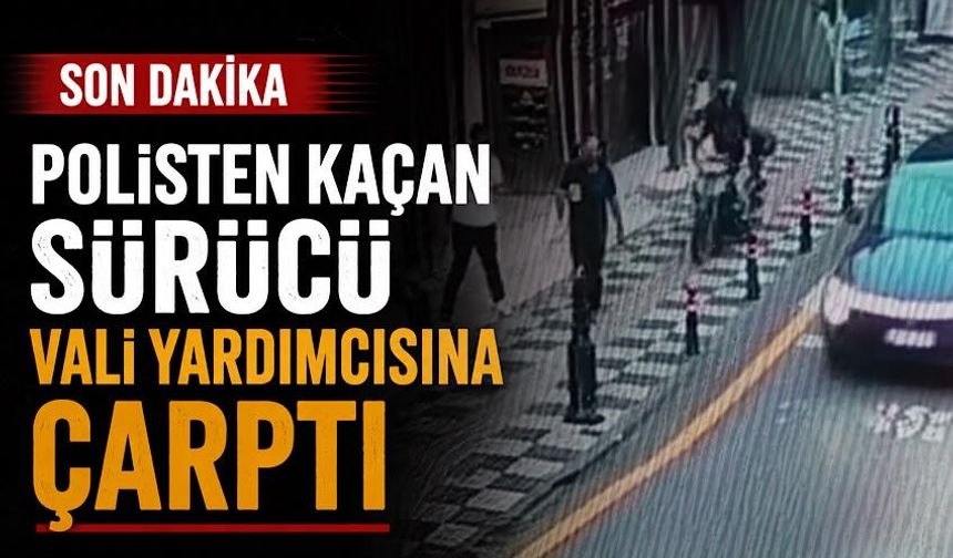 Polisten kaçan sürücü vali yardımcısına çarptı