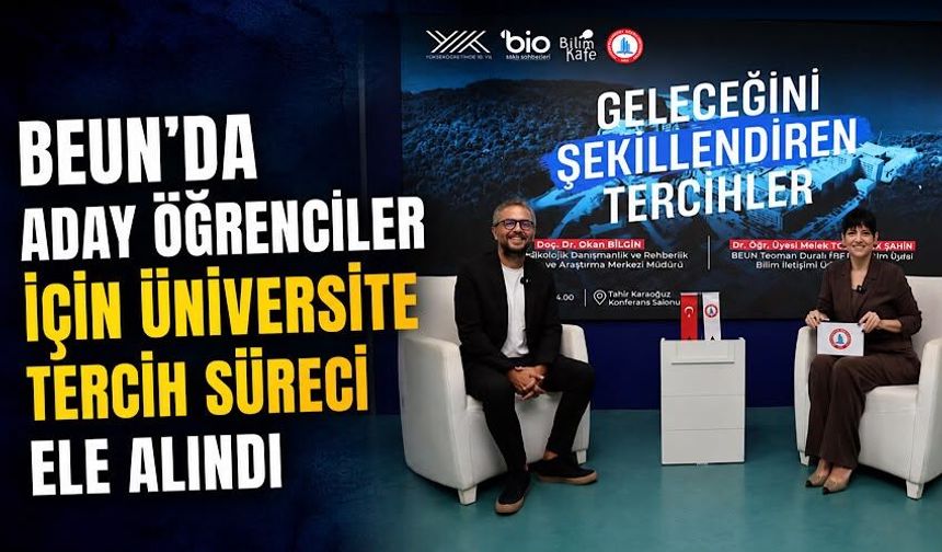 BEUN'da aday öğrenciler için üniversite tercih süreci ele alındı