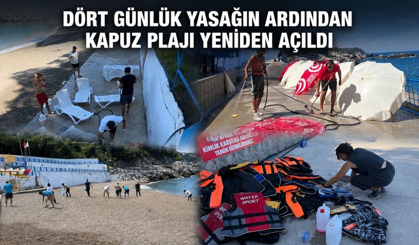Dört günlük yasağın ardından Kapuz Plajı yeniden açıldı