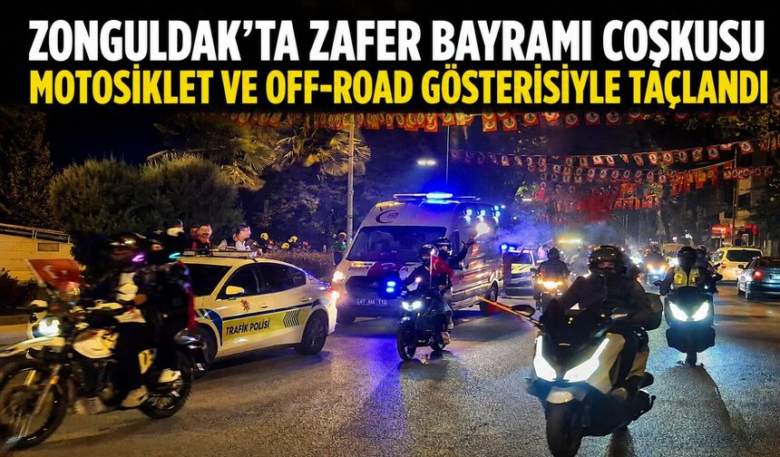 Zonguldak’ta Zafer Bayramı coşkusu motosiklet ve off-road gösterisiyle taçlandı