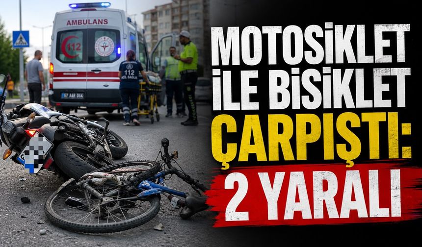 Motosiklet ile bisiklet çarpıştı: 2 yaralı